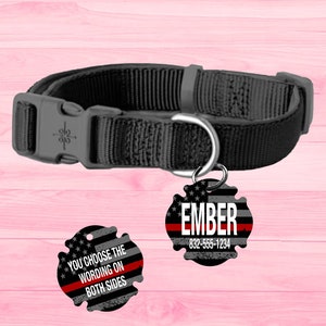 May include: Black and gray dog collar with a black and red fire fighter themed dog tag that says "EMBER" and a phone number. The other side of the tag says "YOU CHOOSE THE WORDING ON BOTH SIDES".