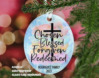 Chosen Blessed Forgiven Redeemed "Glass-Like" Acrylic Shatterproof Christmas Ornament | Personalized Religious Ornament | Baptism Gift