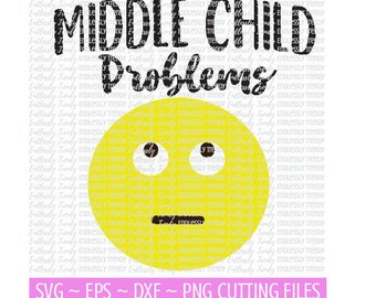 Problèmes de l’enfant du milieu - SVG - DXF - EPS - Png Cutting Files Cameo - Cricut - Middle Kid - Middle Sibling - Middle Brother Sister - Vector