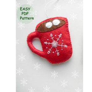 PDF pattern,  Felt Christmas ornaments pattern, Cup of cocoa pattern, easy sewing pattern, easy embroidery snowflake pattern