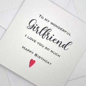 GIRLFRIEND Birthday Card. Personalised Birthday Card for a Girlfriend. To My Wonderful Girlfriend I love You so Much. Girlfriend Card