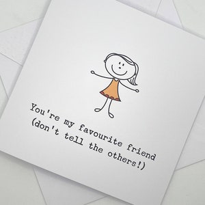Tu es mon ami préféré. Carte de voeux bonhomme allumette pour un ami spécial, meilleure amie, meilleure amie. Carte de l'amitié, juste parce que