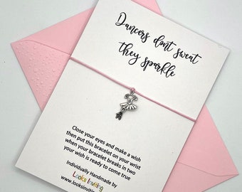 Dancer Wish Bracelet Gift Card. Dancers don't sweat they sparkle. Gift for Dancer, Gift for Dance Teacher, Dance Gift