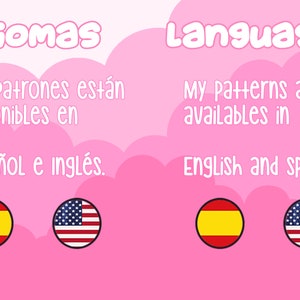 Op de afbeelding: Een roze achtergrond met de tekst "idiomas" en "Languages" in grote, witte, bubbelvormige letters. De tekst "Mis patrones est&aacute;n disponibles en Espa&ntilde;ol e ingl&eacute;s." staat in zwart onder het woord "idiomas". De tekst "My patterns are availables in English and spanish" staat in zwart onder het woord "Languages". Twee vlaggen worden onder elke tekstblok weergegeven: een Spaanse vlag en een Amerikaanse vlag.