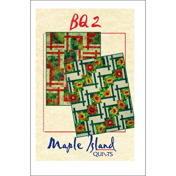BQ 2 Quilt Pattern by Debbie Bowles for Maple Island Quilts - MIQ 965