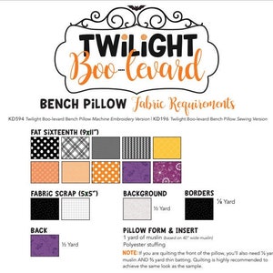 May include: A fabric requirements chart for the Twilight Boo-levard bench pillow, featuring text, icons of various patterned fabric swatches in black, orange, yellow, and purple, and lists of required materials including yardage measurements.