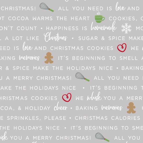 Holiday Baking Phrases We Whisk You a Merry Christmas by Kimberbell Designs for Maywood Studios - MAS9672-K Gray - 1/2 yard