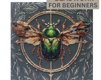 May include: A square canvas featuring a beaded beetle in shades of green, blue, and brown, centered within a circular beaded frame. The background is dark gray with gold leaf outlines. The text BEADWORK FOR BEGINNERS is at the top.