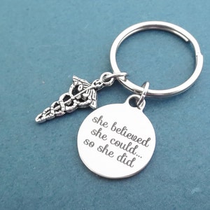 She believed, she could..., So she did Key ring Medical insignia Key chain Nurse RN Doctor Accomplishment Gift for sister Gift for her
