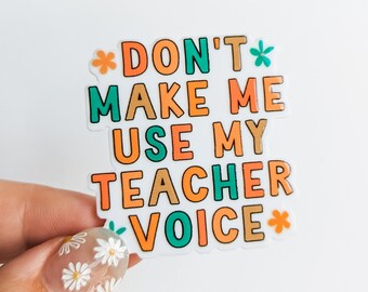 Don't Make Me Use my Teacher Voice / PLASTIC Add on / 9C31