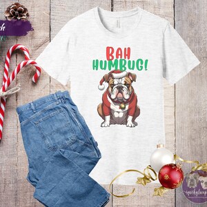 Bulldog Christmas Shirt, Bah humbug Dog Shirt, English Bulldog Gift, Bulldog T-Shirt, Bulldog Clothing, English Bulldog Tee
