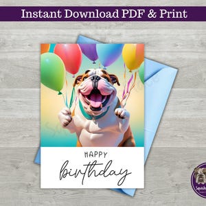 Bulldog Happy Birthday Printable Card | Bulldog with Balloons | Happy Dog  | Instant Download | Printable Greeting Card | Smiling Dog