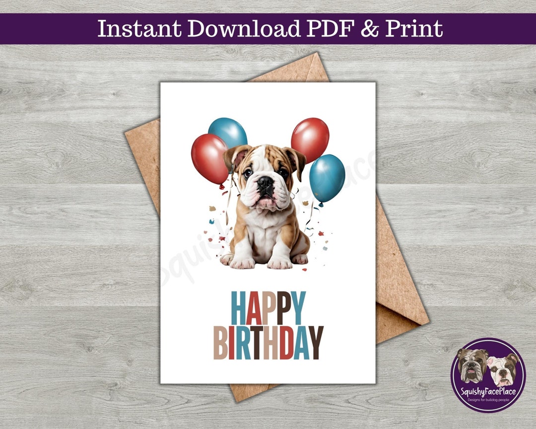 Bulldog Birthday Card: Dog With Balloons (digital Download) - Etsy
