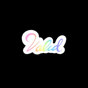 Valid Pride Sticker