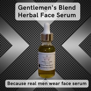 Organic Gentlemen&#39;s Blend Herbal Face Serum | Face Serum for Men | Vegan Skin Care | Hemp Seed Oil | Skin Moisturizing | Handmade | for Men