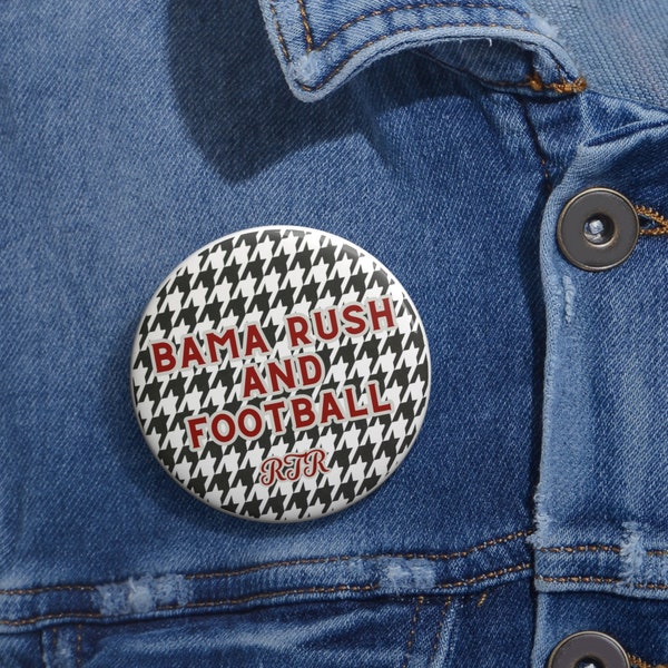 Bama Rush | gameday buttons | Sorority Girl | Roll Tide Roll | Crimson Football SEC Alabama Gameday pins