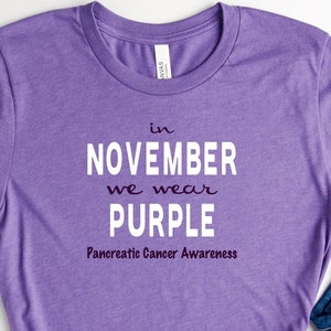 Pancreatic Cancer T-shirt, In November We Wear Purple, Support the Cause Graphic Tee, Casual Wear, Women&#39;s Clothing