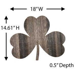 May include: A rustic wooden shamrock wall decor with a distressed gray finish. It measures 18 inches wide, 14.61 inches high, and 0.5 inches deep.