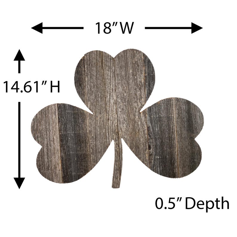 May include: A rustic wooden shamrock wall decor with a distressed gray finish. It measures 18 inches wide, 14.61 inches high, and 0.5 inches deep.