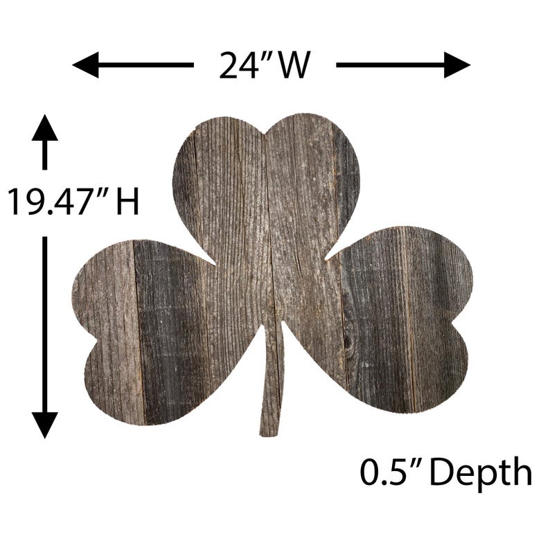 May include: A rustic wooden shamrock wall decor with a distressed gray finish. It measures 24 inches wide by 19.47 inches high and 0.5 inches deep.