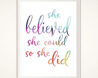 She Believed She Could So She Did Print, PRINTABLE She Believed Poster, Printable Typographic Print, Inspirational Quote, INSTANT Download