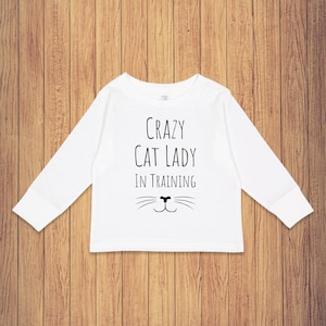 Crazy Cat Lady In Training White Rabbit Skins Toddler Long Sleeve T-Shirt