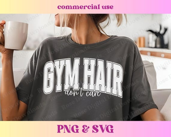 Trendy Gym Hair Don't Care PNG SVG | Vintage Retro Varsity design | Funny Workout T-shirt Sublimation, Fitness Gym Club Shirt digital design
