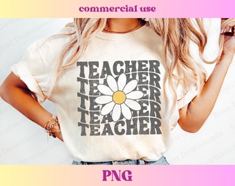 Teacher Retro Daisies PNG | Groovy Daisy Png | Teach Shirt | Teacher Gift | Girl Mama | Vintage Floral PNG, Sublimation Digital Download