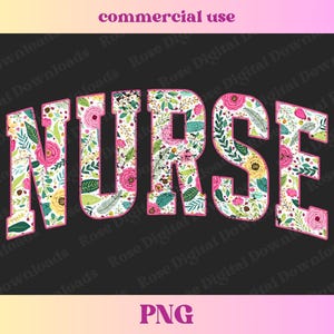 Peut inclure: T&eacute;l&eacute;chargement num&eacute;rique d'un design graphique repr&eacute;sentant le mot "NURSE" en lettres roses sur un fond &agrave; motif floral.