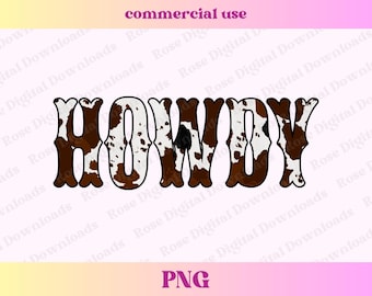 Trendy Cow Print Howdy PNG | Y'all western cowgirl | Vintage Shirt Design | Cute distressed rodeo t-shirt | Vintage Sublimation Digital PNG