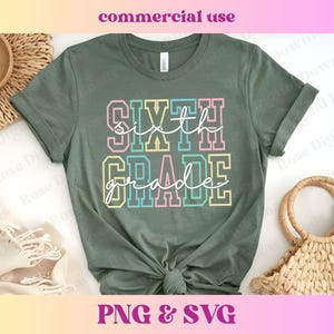 Pastel Sixth Grade PNG SVG | Retro Vintage Groovy Teacher Shirt Gift | Trendy Elementary School Varsity T-shirt Sublimation Digital Download