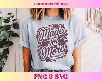 Made For More Ephesians 2:10 SVG PNG | Vintage Christian faith religious shirt design Floral Retro sublimation T-shirt boho sublimation gift