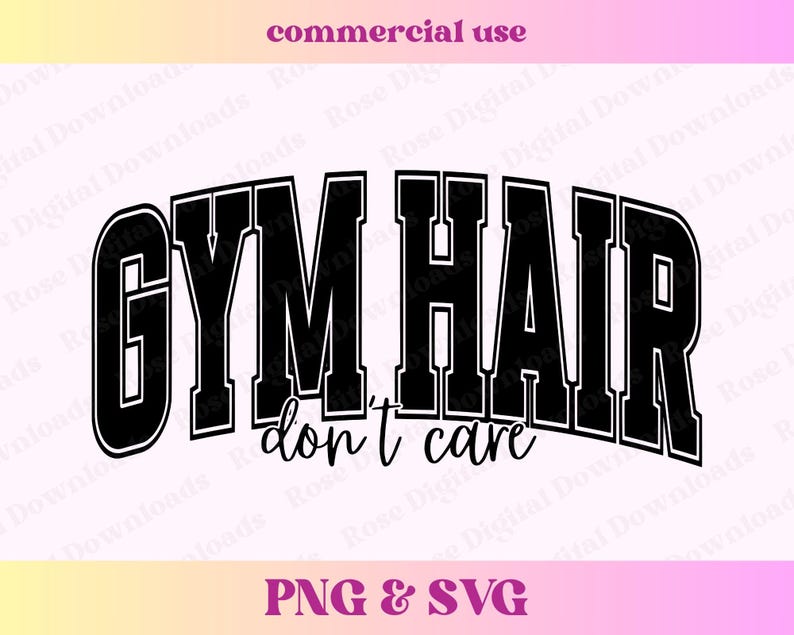 Peut inclure: Conception graphique en noir et blanc avec le texte "GYM HAIR don't care".