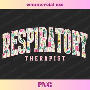 May include: Floral design with the text "RESPIRATORY THERAPIST" in pink letters. The design is on a black background.