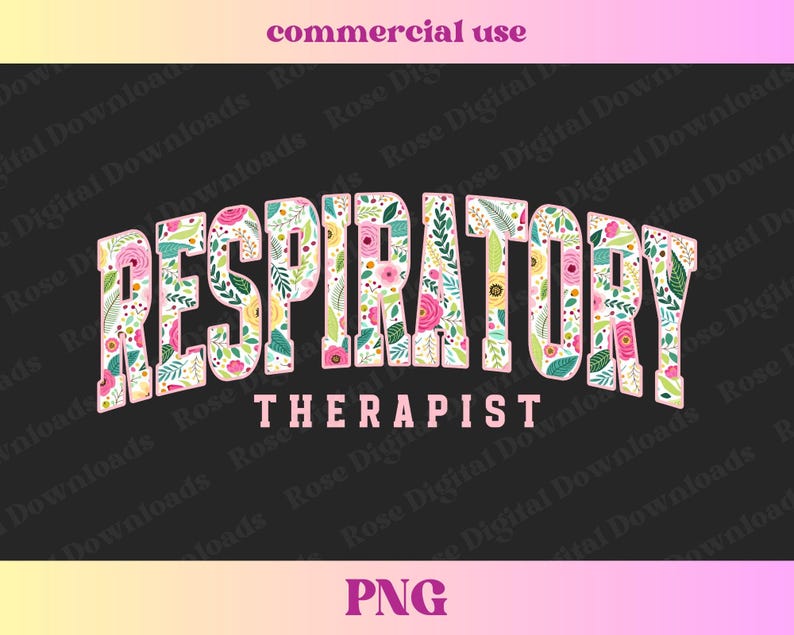 May include: Floral design with the text "RESPIRATORY THERAPIST" in pink letters. The design is on a black background.