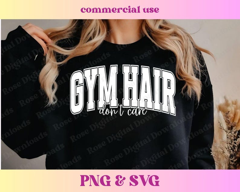 Peut inclure: Sweat-shirt noir avec un texte blanc qui dit "Gym Hair Don't Care".