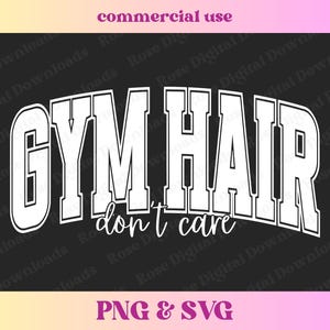 Peut inclure: Texte blanc sur fond noir qui dit "GYM HAIR don't care". Le texte est dans une police de caract&egrave;res audacieuse et sportive.