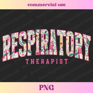 May include: Floral design with the text "RESPIRATORY THERAPIST" in pink letters on a black background.