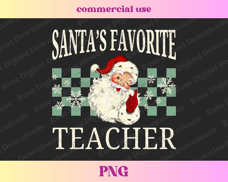 Puede incluir: Un dise&ntilde;o gr&aacute;fico en blanco y negro con una ilustraci&oacute;n de Pap&aacute; Noel rojo y blanco. El texto "SANTA'S FAVORITE TEACHER" est&aacute; en blanco con un aspecto desgastado. El fondo es un patr&oacute;n de cuadros blanco y negro con copos de nieve.