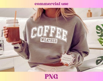 Trendy Distressed Coffee Weather PNG | Varsity Fall Aesthetic Vintage Retro design | Cute Winter Coffee Lover Sweater Sublimation File