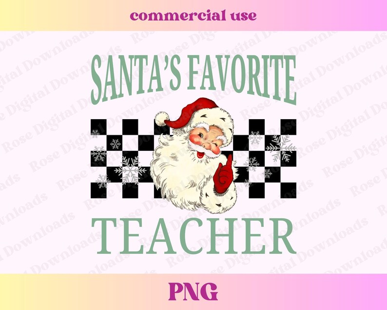 Puede incluir: Un gr&aacute;fico digital con un Pap&aacute; Noel de dibujos animados sobre un fondo a cuadros blanco y negro. El texto "Santa's Favorite Teacher" est&aacute; escrito en letras verdes.