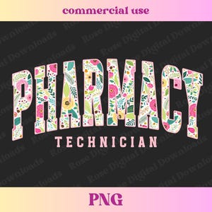 Puede incluir: Diseño gráfico con la palabra "PHARMACY" en un patrón floral, arqueada sobre la palabra "TECHNICIAN". El fondo es negro con un degradado en la parte inferior. También están presentes los textos "commercial use" y "PNG".