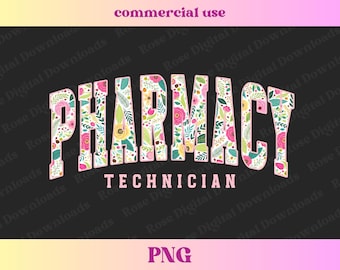 Pharmacy Technician PNG | Floral shirt design | Distressed Varsity PharmD T-shirt Sublimation Trending Pharmacy tech pharmacist student gift