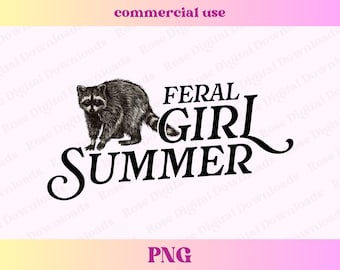 Feral Girl Summer PNG | Feral raccoon png | Sarcastic unhinged sublimation design | Funny trash panda | Girls trip shirt design, Weird gift