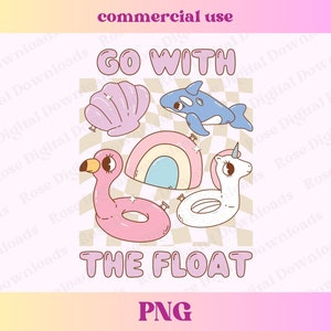 May include: A digital illustration of a pink flamingo, a white unicorn, a blue whale, a rainbow, and a seashell. The illustration is on a checkered background with the text "GO WITH THE FLOAT" in pink and white letters.