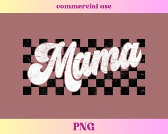 Checkered Distressed Mama PNG | Trendy Varsity Retro Mama png | Mom Shirt PNG | Mama Digital Download Sublimation Design File, Mommy and Me