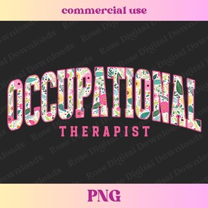 Occupational Lettering Occupational Therapy PNG | Healthcare Floral Shirt Design | Distressed ...