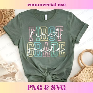May include: An olive green t-shirt with the words "FIRST GRADE" in a colorful, layered design. The text is in white script and block letters with pastel outlines. The image also includes the text "commercial use" and "PNG & SVG".