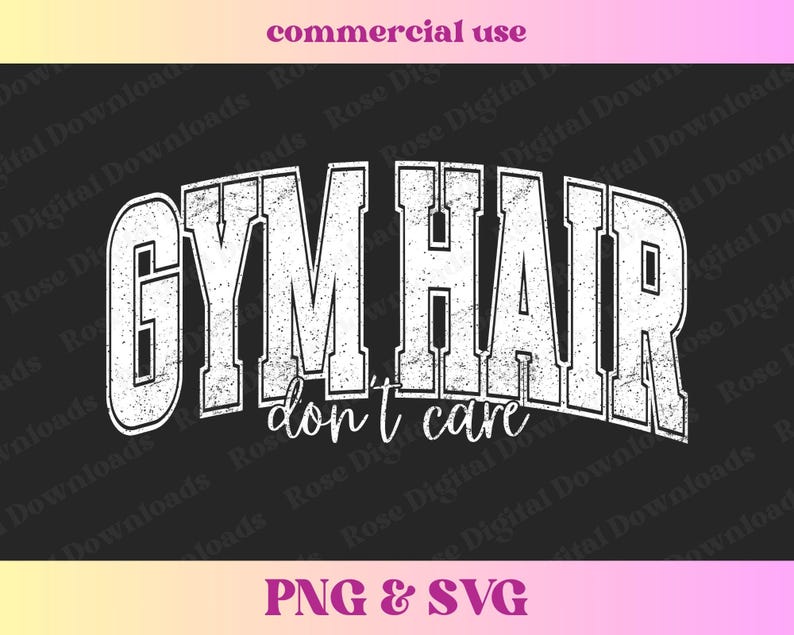 Peut inclure: Texte blanc sur fond noir qui dit "Gym Hair don't care". Le texte a un aspect vieilli et d&eacute;t&eacute;rior&eacute;.