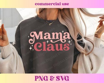 Trendy Retro Mama Claus PNG SVG | Vintage Christmas shirt design | Cute Christmas T-shirt Sublimation Digital Download, Holiday Sweater gift